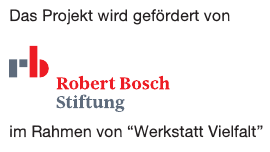 Logo mit dem Text: Das Projekt wird gefördert von der Robert Bosch Stiftung im Rahmen von 'Werkstatt Vielfalt'"